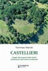 Tommaso Mariotti - Castellieri. Viaggio alla scoperta degli antichi insediamenti dell'Umbria meridionale
