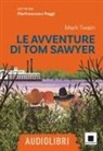 Mark Twain, Pierfrancesco Poggi - Le avventure di Tom Sawyer letto da Pierfrancesco Poggi. Ediz. ad alta leggibilità