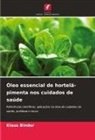 Klaus Binder - Óleo essencial de hortelã-pimenta nos cuidados de saúde