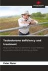 Peter Meier - Testosterone deficiency and treatment