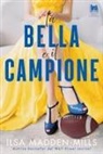 Ilsa Madden-Mills - La bella e il campione