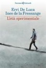 Erri De Luca, Ines de La Fressange - L' età sperimentale