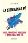 Massimo Peretti - La stilografica no! Dogmi, proibizioni, ribellioni e amori negli anni '60