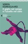 Søren Kierkegaard, Ettore Rocca - Il giglio nel campo e l'uccello nel cielo
