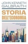John Kenneth Galbraith - Storia dell'economia