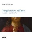 Gian Carlo Olcuire - Vangeli festivi nell'arte. Luca anno C