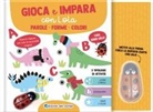 Parole. Forme. Colori. Gioca e impara con Lola