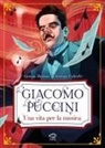 Christian Culicelli, Giorgio Martone - Giacomo Puccini. Una vita per la musica