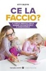 Etty Buzyn - Ce la faccio? Il carico mentale delle mamme: riconoscerlo e condividerlo