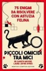 Laura Jayne Ayres, Gareth Moore - Piccoli omicidi tra mici
