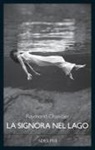 Raymond Chandler - La signora nel lago
