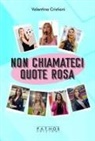 Valentina Cristiani - Non chiamateci quote rosa