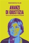 Mariafrancesca Villani - Avanzi di giustizia. Memorie di una interprete di tribunale