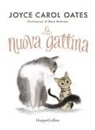 Joyce Carol Oates, Dave Mottram - La nuova gattina