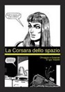Igor Valzelli, Igor Valzelli - La corsara dello spazio