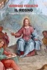 Giorgio Fedalto - Il Regno. 'Il regno dei cieli è vicino' (Mt 3, 2)