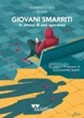 Domenico Zeni - Giovani smarriti in attesa di una speranza