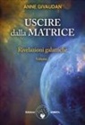 Anne Givaudan - Uscire dalla matrice