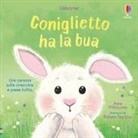 Anna Milbourne, Rotem Teplow - Coniglietto ha la bua