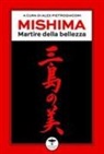 Alex Pietrogiacomi - Mishima. Martire della bellezza
