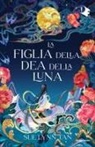 Sue Lynn Tan - La figlia della dea della luna