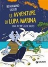 Beniamino Sidoti, Ignazio Fulghesu - Una richiesta di aiuto. Le avventure di Lupa Marina