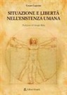 Cesare Luporini - Situazione e libertà nell'esistenza umana