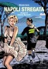 Michele Serio, Antonio Marinetti - Napoli stregata