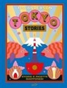Tim Anderson, Nassima Rothacker - Tokyo stories. Storie e ricette giapponesi