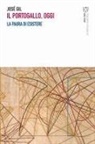 José Gil - Il Portogallo, oggi. La paura di esistere