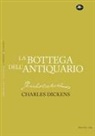 Charles Dickens - La bottega dell'antiquario