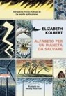 Elizabeth Kolbert, Wesley Allsbrook - Alfabeto per un pianeta da salvare