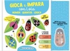 Numeri. Quantità. Logica. Gioca impara con Lola