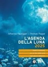 Johanna Paungger, Thomas Poppe - L' agenda della luna 2025