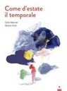 Carlo Marconi, Serena Viola - Come d'estate il temporale