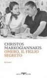 Christos Markogiannakis - Omero, il figlio segreto