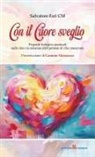 Salvatore Farì - Con il cuore sveglio. Proposte teologico-pastorali sulla vita e la missione delle persone di vita consacrata