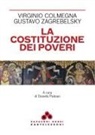 Virginio Colmegna, Gustavo Zagrebelsky, Daniela Padoan - La Costituzione dei poveri