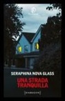 Seraphina Nova Glass - Una strada tranquilla