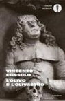 Vincenzo Consolo - L' olivo e l'olivastro