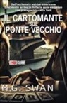 M. G. Swan - Il cartomante sul Ponte Vecchio