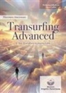 Francesco Giacovazzo - Transurfing Advanced. L'arte di scegliere la propria realtà