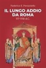 Federico E. Perozziello - Il lungo addio da Roma (117-118 d.C.)
