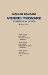 Manlio Baleani - Vorrei trovare. Pensieri in versi