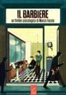Marco Faccio, Lida Ziruffo - Il barbiere