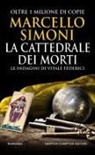 Marcello Simoni - La cattedrale dei morti. Le indagini di Vitale Federici