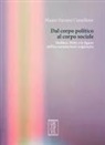 Mauro Farnesi Camellone - Dal corpo politico al corpo sociale. Hobbes, Petty e le figure dell'accumulazione originaria