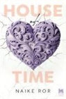 Naike Ror - House of time. Ediz. italiana