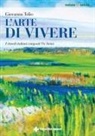 Giovanna Tolio - L' arte di vivere. I rimedi italiani composti Vis Animi