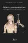 Antonella Gioli, Martina Lerda - In più pezzi a stucco con ossatura in legno. Studi e diagnostica su statue polimateriche e vestite